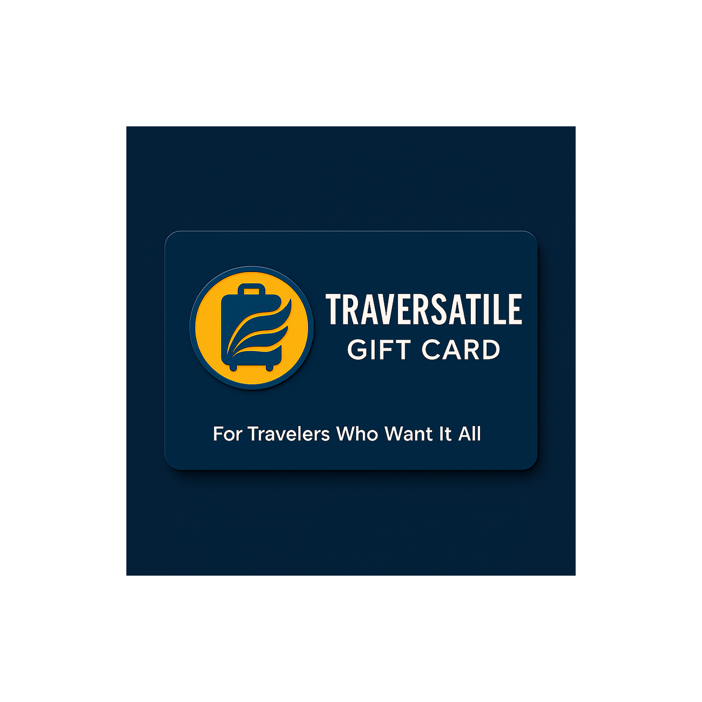 Traversatile Digital Gift Card - DO NOT PUBLISH